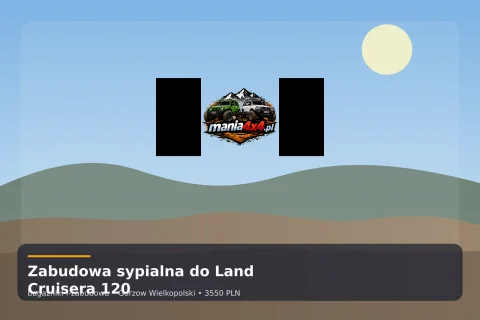 Zabudowa sypialna do Land Cruisera 120